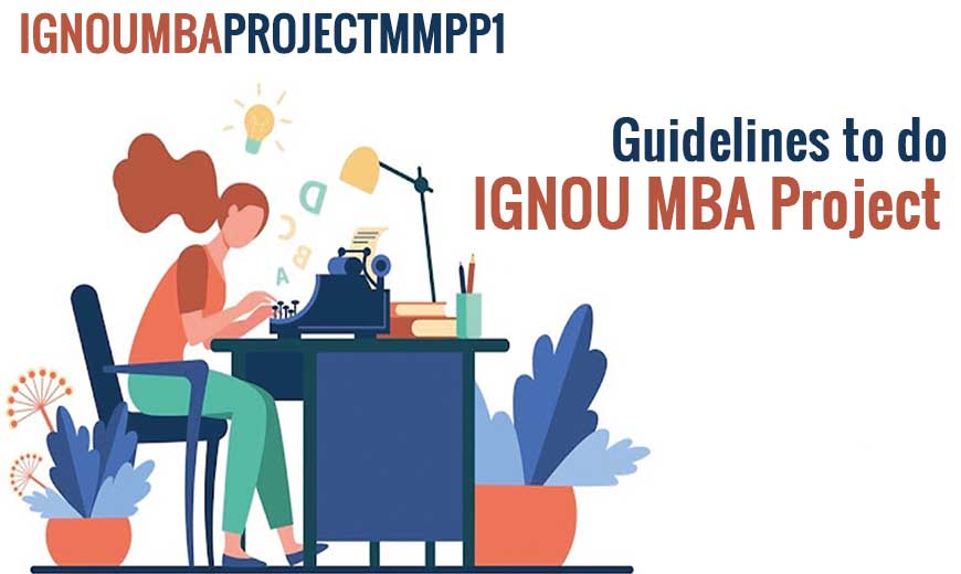 <strong>Guidelines to do IGNOU MBA Project</strong>